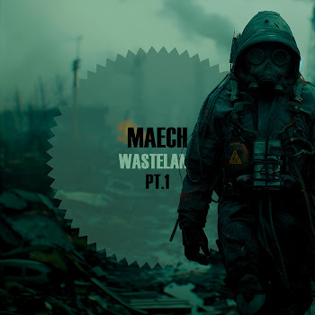 Maech - Wasteland Pt.1