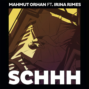 Mahmut Orhan - Schhh (Feat. Irina Rimes)