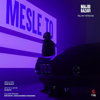 Majid Razavi - Mesle To (Slow Version)