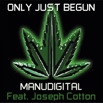 Manudigital - Only Just Begun Ft Joseph Cotton