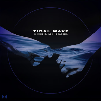 Mashbit & Lexi Scatena - Tidal Wave