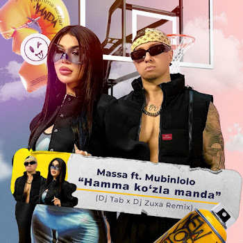 Massa - Hamma Ko'zla Manda (Dj Tab X Dj Zuxa Remix) (Feat. Mubinlolo)