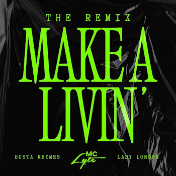 Mc Lyte - Make A Livin' (Remix) (Feat. Busta Rhymes & Lady London)