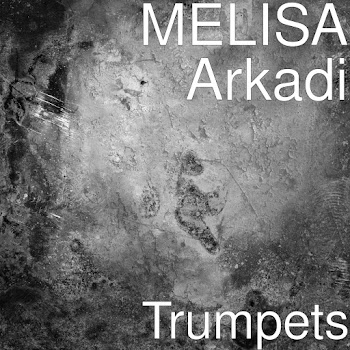 Melisa Arkadi - Trumpets