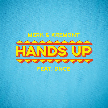 Merk & Kremont - Hands Up (Feat. Dnce)