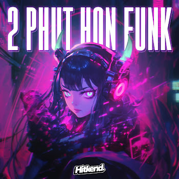 Mgd & Khangmxne - 2 Phut Hon Funk