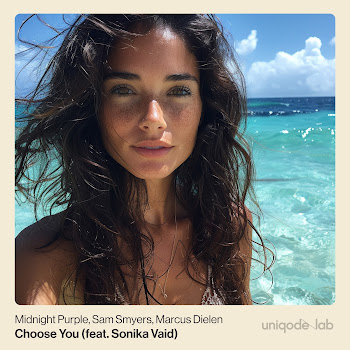 Midnight Purple - Choose You (Extended Mix) (Feat. Sonika Vaid) Ft Sam Smyers & Marcus Dielen