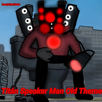 Miguelthedev - Titán Speaker Man Theme