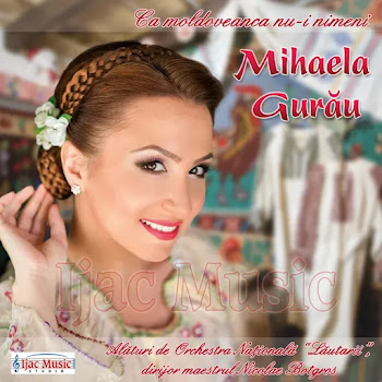 Mihaela Gurau - Ca Moldoveanca Nu-I Nimeni