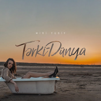 Miri Yusif - Tərki-Dünya