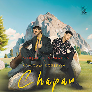 Mirjalol Nematov - Chapan (Feat. Xamdam Sobirov)