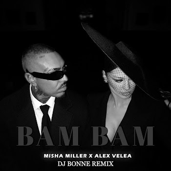 Misha Miller - Bam Bam (Dj Bonne Remix) Ft Alex Velea