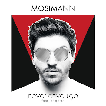 Mosimann - Never Let You Go (Feat. Joe Cleere)