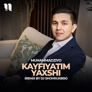 Muhammadziyo - Kayfiyatim Yaxshi (Remix By Dj Shohruxbek)