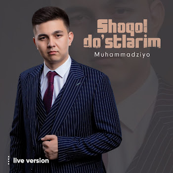 Muhammadziyo - Shoqol Do'stlarim (Live Version)