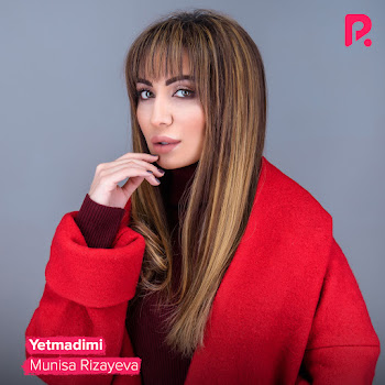 Munisa Rizayeva - Yetmadimi