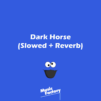 Music Factory - Dark Horse (Slowed + Reverb) (Remix)