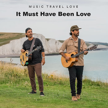 Music Travel Love - It Must Have Been Love