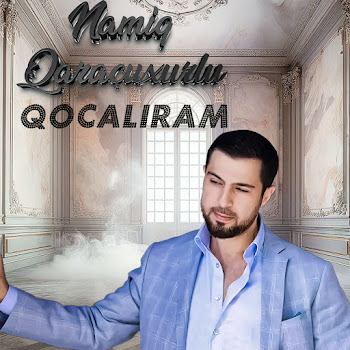 Namiq Qaraçuxurlu - Qocalıram