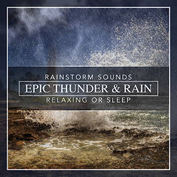 Nature Sounds - Epic Thunder & Rain, Rainstorm Sounds For Relaxing, Focus Or Sleep