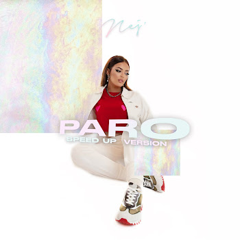 Nej’ - Paro (Speed Up)