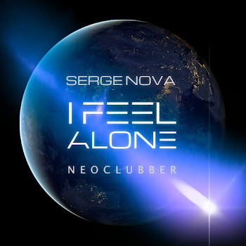 Neoclubber - I Feel Alone Ft Serge Nova
