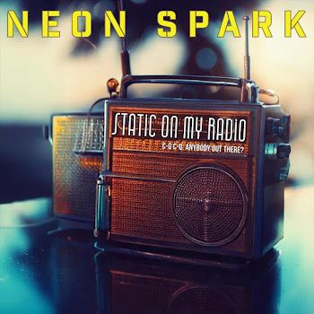 Neon Spark - Static On My Radio