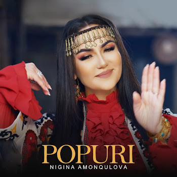 Nigina Amonqulova - Popuri