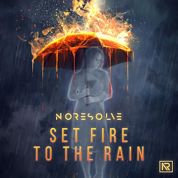 No Resolve - Set Fire To The Rain