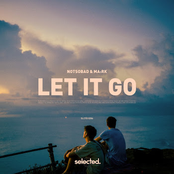Notsobad - Let It Go (Extended) Ft Ma:rk