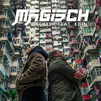 Olexesh - Magisch (Feat. Edin)