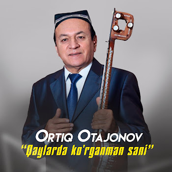Ortiq Otajonov - Kelsun