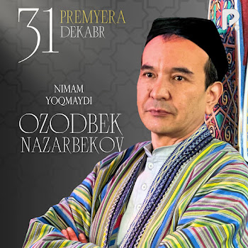 Ozodbek Nazarbekov - Nimam Yoqmaydi
