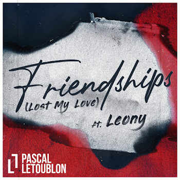 Pascal Letoublon - Friendships (Feat. Leony)