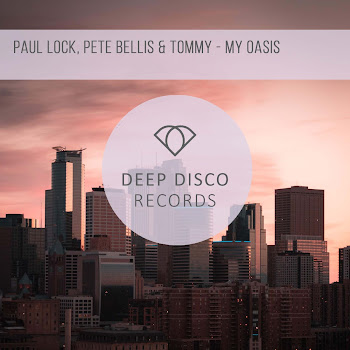 Paul Lock - My Oasis Ft Pete Bellis & Tommy