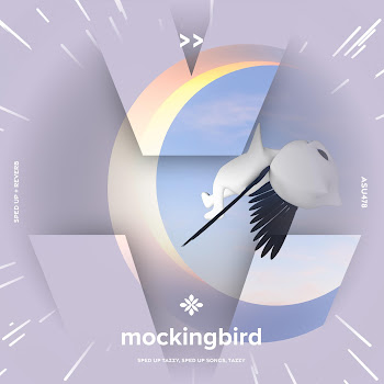 Pearl - Mockingbird - Sped Up + Reverb Ft Fast Forward >> & Tazzy