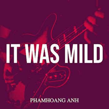 Phamhoang Anh - It Was Mild