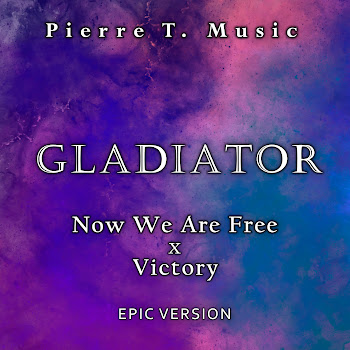 Pierre T. Music - Gladiator - Now We Are Free X Victory