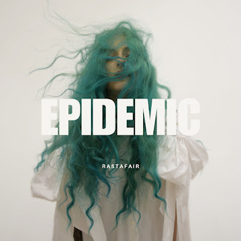 Rastafair - Epidemic