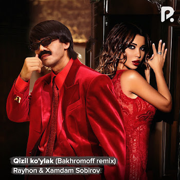 Rayhon - Qizil Ko'ylak (Bakhromoff Remix) Ft Xamdam Sobirov
