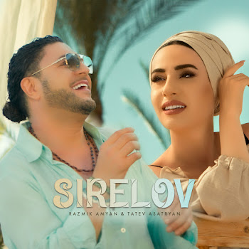 Razmik Amyan & Tatev Asatryan - Sirelov