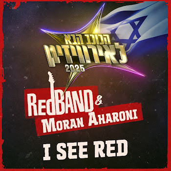 Red Band - I See Red (Feat. עמית שדה) Ft Moran Aharoni & הכוכב הבא