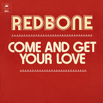 Redbone - Come And Get Your Love (Single Version)