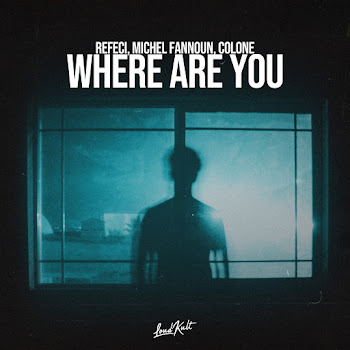Refeci - Where Are You Ft Michel Fannoun & Colone