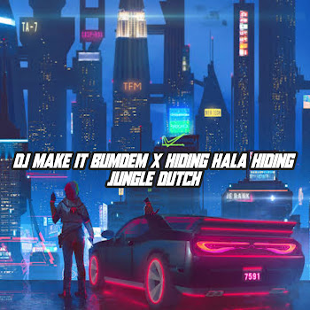 Respin Fanes Remix - Dj Make It Bumdem X Hiding Hala Hiding-Jungle Dutch