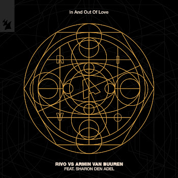 Rivo - In And Out Of Love (Feat. Sharon Den Adel) Ft Armin Van Buuren
