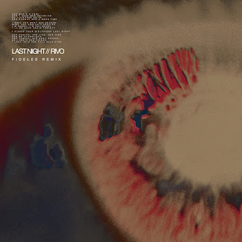 Rivo - Last Night (Fideles Remix)