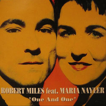 Robert Miles - One And One Ft Maria Nayler