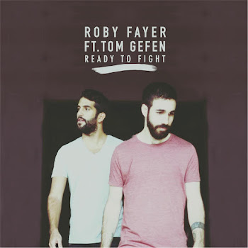 Roby Fayer - Ready To Fight Ft Tom Gefen