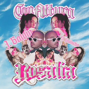 Rosalía - Con Altura (Feat. El Guincho) Ft J Balvin
